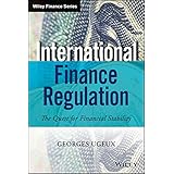 international finance regulation the quest for financial stability wiley finance