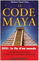 Le code Maya: 2012, la fin d'un monde