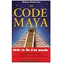 Le code Maya: 2012, la fin d'un monde