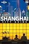 Shanghai: City Guide (Lonely Planet Shanghai)