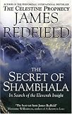 The Secret of Shambhala: In Search of the Eleventh Insight