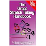 The Great Stretch Tubing Handbook