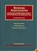 Business Associations, Cases and Materials on Agency, Partnerships, and Corporations (University Casebook)