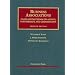 Business Associations, Cases and Materials on Agency, Partnerships, and Corporations (University Casebook)