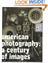 American Photography: A Century of Images