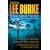 James Lee Burke: Three Great Novels: Robicheaux: Louisiana: A Morning for Flamingos, A Stained White Radiance, In the Electric Mist With Confederate Dead