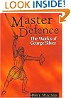 Master Of Defence: The Works of George Silver