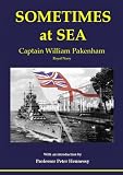 Sometimes at Sea: Glad Memories of Naval Life
