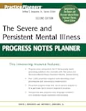 The Severe and Persistent Mental Illness Progress Notes Planner