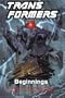 Transformers, Vol. 1: Beginnings
