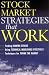 Stock Market Strategies That Work