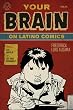 Your Brain on Latino Comics: From Gus Arriola to Los Bros Hernandez (Cognitive Approaches to Literature and Culture)