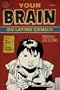 Your Brain on Latino Comics: From Gus Arriola to Los Bros Hernandez (Cognitive Approaches to Literature and Culture)