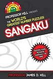 Sangaku: Professor Hill Presents the World's Greatest Number Puzzles
