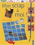 Mon scrap � moi !