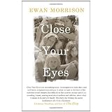 Close Your Eyesby Ewan Morrison