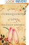 The Consequences of Love: A Novel