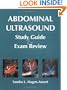 Abdominal Ultrasound Study Guide and Exam Review, 1e