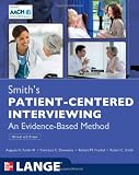 Smiths Patient Centered Interviewing: An Evidence-Based Method, Third Edition
