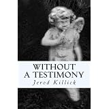 Without A Testimony