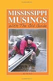 Mississippi Musings with the Old Guide