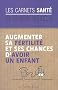 Augmenter sa fertilit� et ses chances d'avoir un enfant