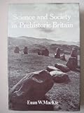 Science and society in prehistoric Britain