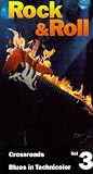 Rock & Roll, Volume 3 (Crossroads, Blues in Technicolor)