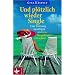 Und pl�tzlich wieder Single: Eine Trennung bew�ltigen und neue Perspektiven entwickeln