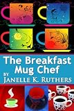 The Breakfast Mug Chef