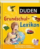 Duden - Grundschullexikon: F&uuml;r Sch&uuml;ler der 1. bis 4. Klasse - B&auml;rbel Oftring