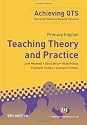 Primary English: Teaching Theory and Practice (Achieving QTS)