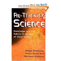 Re-Thinking Science: Knowledge and the Public in an Age of Uncertainty