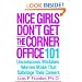 Nice Girls Don't Get the Corner Office: 101 Unconscious Mistakes Women Make