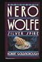Silver Spire: A Nero Wolfe Mystery
