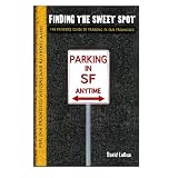 FindingtheSweetSpot-TheInsider'sGuidetoParkinginSanFrancisco