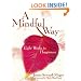 A Mindful Way: Eight Weeks to Happiness