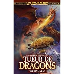 Gotrek et F�lix, Tome 4 : Tueur de dragons