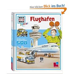 WAS IST WAS Junior, Band 11: Flughafen