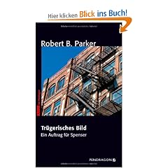 Tr�gerisches Bild: Ein Auftrag f�r Spenser
