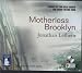 Motherless Brooklyn (Unabridged)