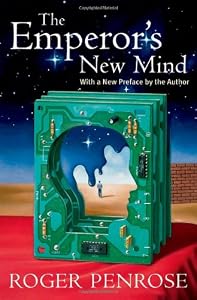 Image of The Emperor's New Mind: Concerning Computers, Minds, and the Laws of Physics (Popular Science)