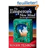 The Emperor's New Mind: Concerning Computers, Minds, and the Laws of Physics