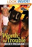 Worth The Trouble (Texas Trouble)