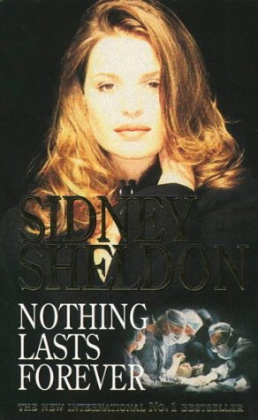 Nothing Lasts Forever by Sidney Sheldon (17-Jun-1905) Paperback