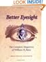 Better Eyesight: The Complete Magazines of William H. Bates
