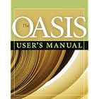 The OASIS User's Manual: 2008 Edition by Elizabeth Petersen and Kerry Vegliando