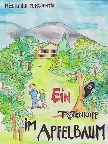 Ein Totenkopf im Apfelbaum (German Edition)