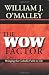 Books : The Wow Factor: Bringing the Catholic Faith to Life
