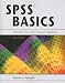 SPSS Basics: Techniques for a First Course in Statistics